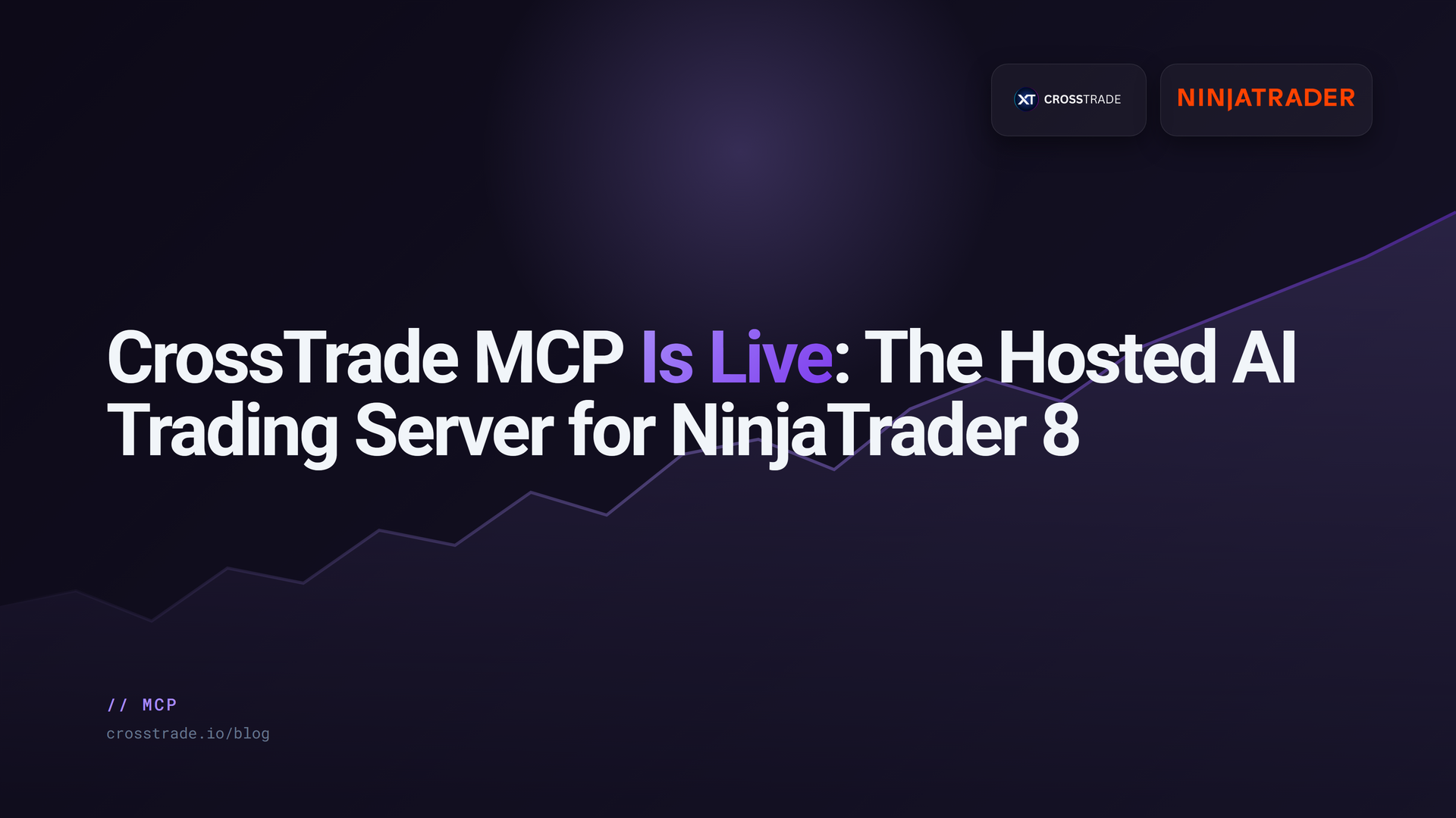 CrossTrade MCP, the hosted AI trading server for NinjaTrader 8