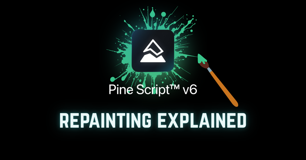 pine script version 6 repainting guide